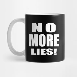 No More Lies Mug